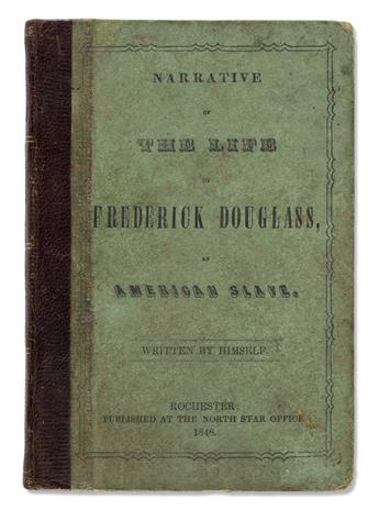 FREDERICK DOUGLASS. Narrative of the Life of Frederick Douglass, an American Slave, Written by Himself.